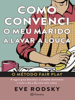cover image of Como Convenci o Meu Marido a Lavar a Louça